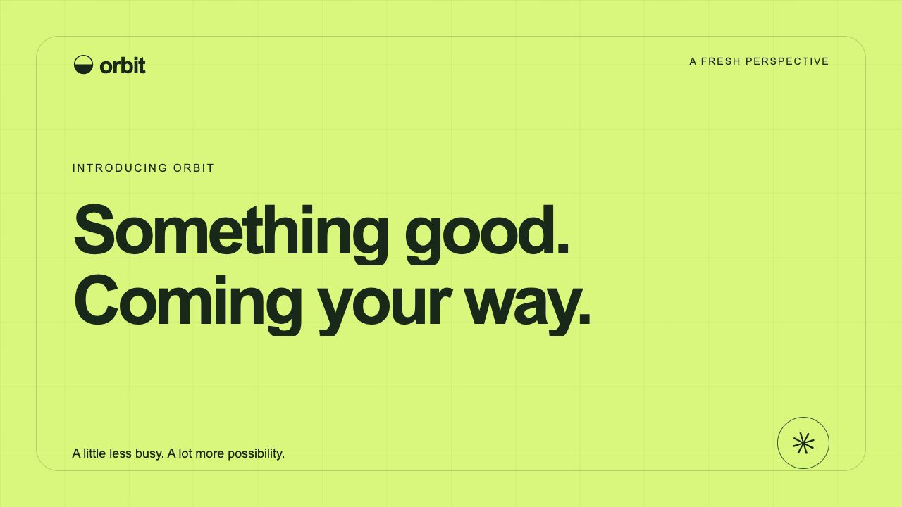 Opening title — Something good. Coming your way.